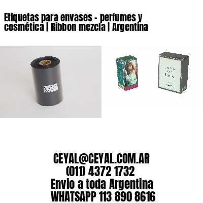 Etiquetas para envases – perfumes y cosmética | Ribbon mezcla | Argentina