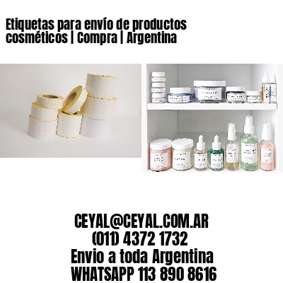 Etiquetas para envío de productos cosméticos | Compra | Argentina