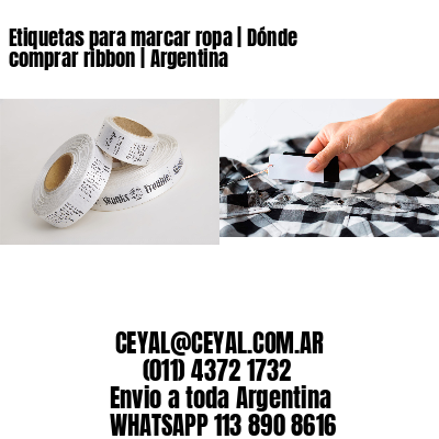 Etiquetas para marcar ropa | Dónde comprar ribbon | Argentina