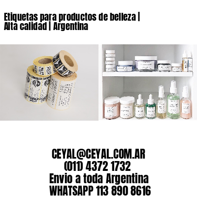 Etiquetas para productos de belleza | Alta calidad | Argentina