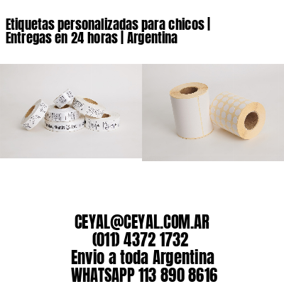 Etiquetas personalizadas para chicos | Entregas en 24 horas | Argentina