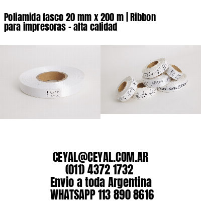 Poliamida fasco 20 mm x 200 m | Ribbon para impresoras – alta calidad