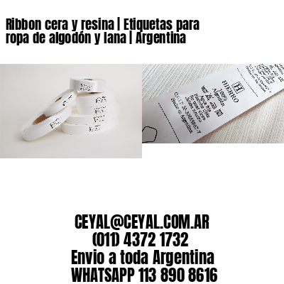 Ribbon cera y resina | Etiquetas para ropa de algodón y lana | Argentina