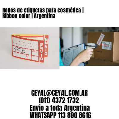Rollos de etiquetas para cosmética | Ribbon color | Argentina