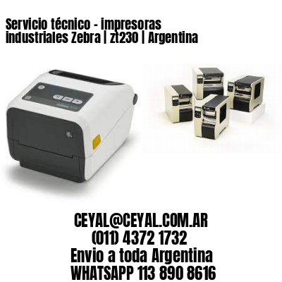 Servicio técnico – impresoras industriales Zebra | zt230 | Argentina