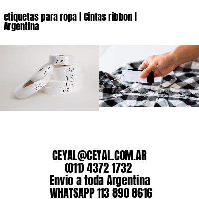 etiquetas para ropa | Cintas ribbon | Argentina