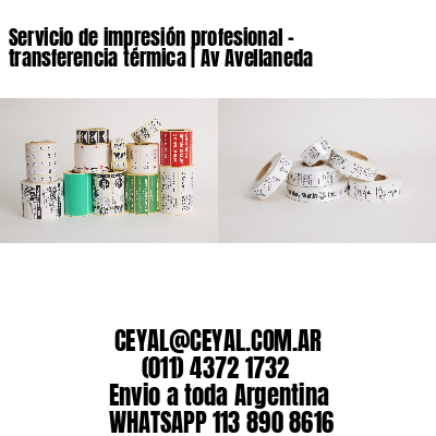 Servicio de impresión profesional – transferencia térmica | Av Avellaneda