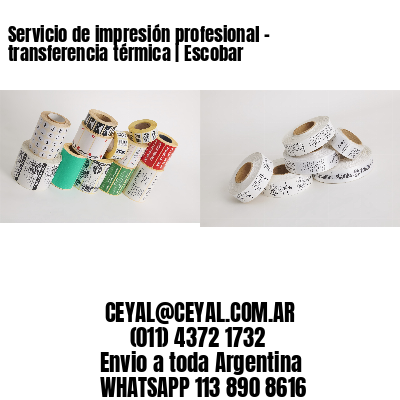 Servicio de impresión profesional – transferencia térmica | Escobar
