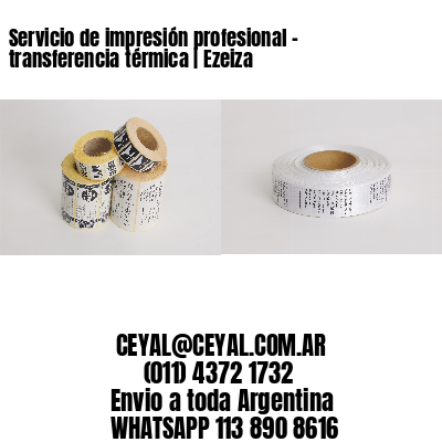 Servicio de impresión profesional – transferencia térmica | Ezeiza