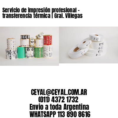 Servicio de impresión profesional – transferencia térmica | Gral. Villegas