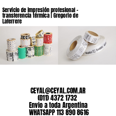 Servicio de impresión profesional – transferencia térmica | Gregorio de Laferrere