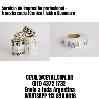 Servicio de impresión profesional – transferencia térmica | Isidro Casanova