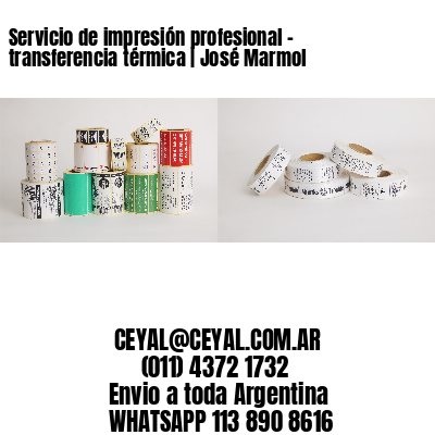 Servicio de impresión profesional – transferencia térmica | José Marmol