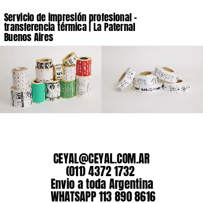 Servicio de impresión profesional – transferencia térmica | La Paternal Buenos Aires