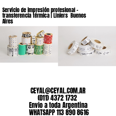 Servicio de impresión profesional – transferencia térmica | Liniers  Buenos Aires