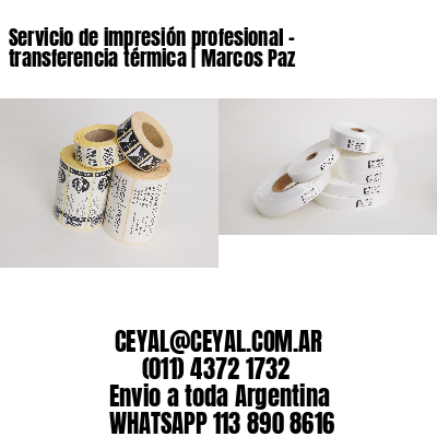 Servicio de impresión profesional – transferencia térmica | Marcos Paz