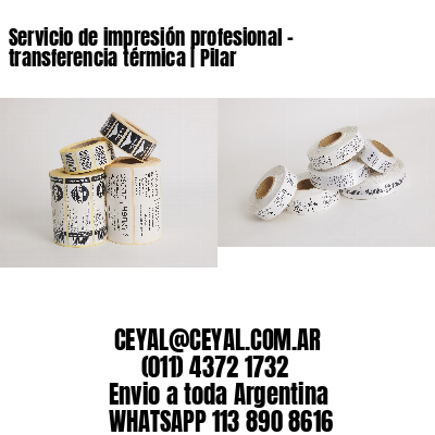 Servicio de impresión profesional – transferencia térmica | Pilar