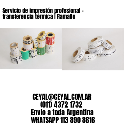 Servicio de impresión profesional – transferencia térmica | Ramallo