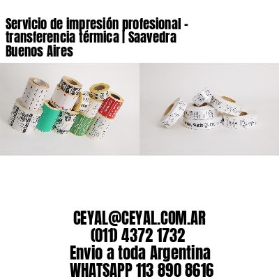 Servicio de impresión profesional – transferencia térmica | Saavedra  Buenos Aires