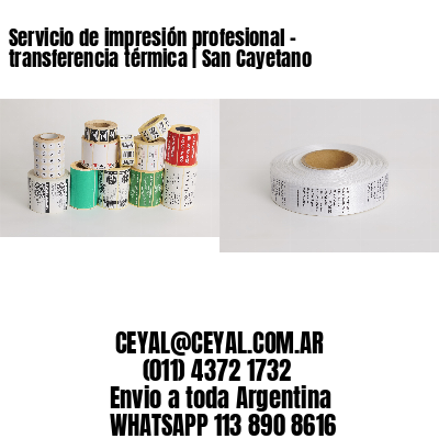Servicio de impresión profesional – transferencia térmica | San Cayetano