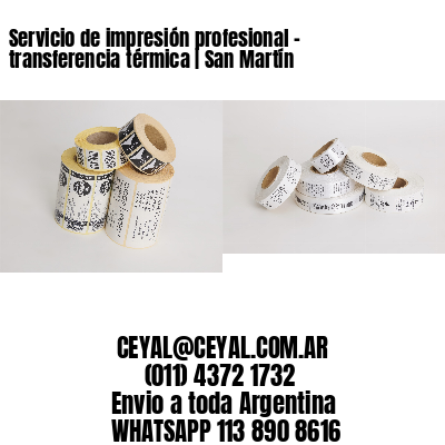 Servicio de impresión profesional – transferencia térmica | San Martín
