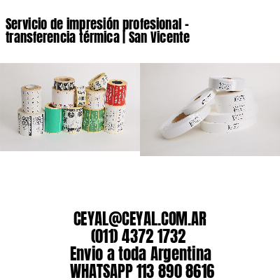 Servicio de impresión profesional – transferencia térmica | San Vicente
