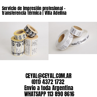 Servicio de impresión profesional – transferencia térmica | Villa Adelina
