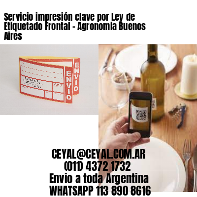 Servicio impresión clave por Ley de Etiquetado Frontal – Agronomia Buenos Aires