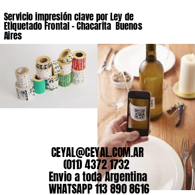 Servicio impresión clave por Ley de Etiquetado Frontal - Chacarita  Buenos Aires