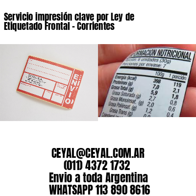 Servicio impresión clave por Ley de Etiquetado Frontal - Corrientes