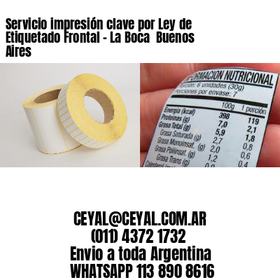 Servicio impresión clave por Ley de Etiquetado Frontal - La Boca  Buenos Aires