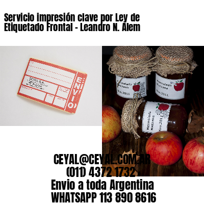 Servicio impresión clave por Ley de Etiquetado Frontal – Leandro N. Alem