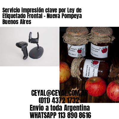 Servicio impresión clave por Ley de Etiquetado Frontal - Nueva Pompeya  Buenos Aires