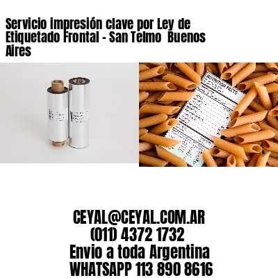 Servicio impresión clave por Ley de Etiquetado Frontal – San Telmo  Buenos Aires