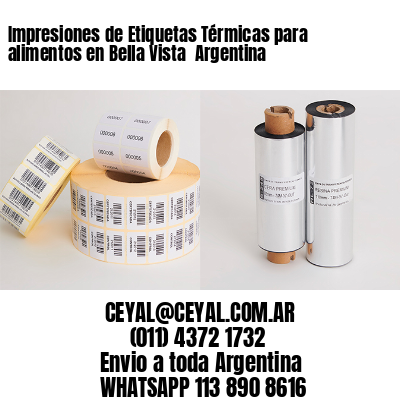 Impresiones de Etiquetas Térmicas para alimentos en Bella Vista  Argentina