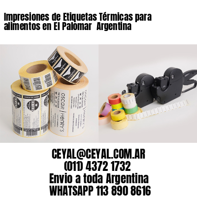 Impresiones de Etiquetas Térmicas para alimentos en El Palomar  Argentina