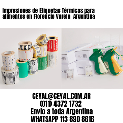 Impresiones de Etiquetas Térmicas para alimentos en Florencio Varela  Argentina
