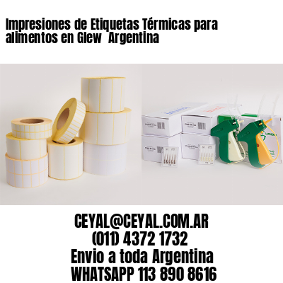 Impresiones de Etiquetas Térmicas para alimentos en Glew  Argentina