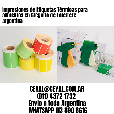 Impresiones de Etiquetas Térmicas para alimentos en Gregorio de Laferrere  Argentina