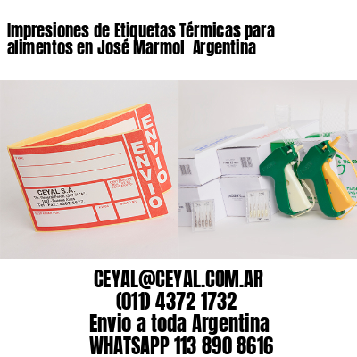 Impresiones de Etiquetas Térmicas para alimentos en José Marmol  Argentina