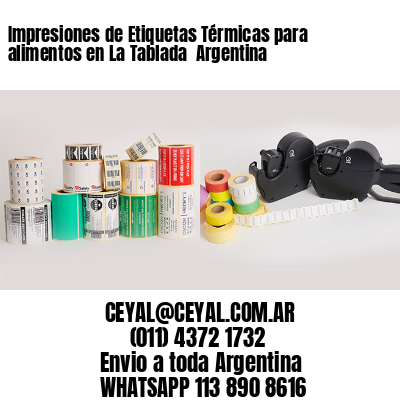 Impresiones de Etiquetas Térmicas para alimentos en La Tablada  Argentina
