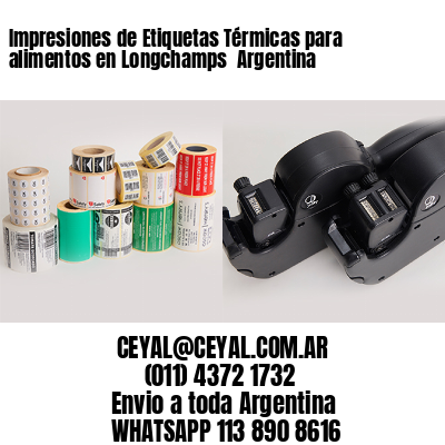 Impresiones de Etiquetas Térmicas para alimentos en Longchamps  Argentina