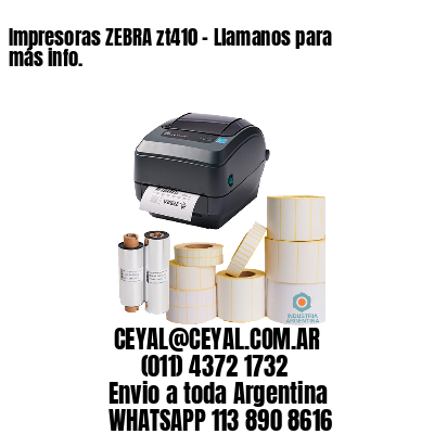 Impresoras ZEBRA zt410 – Llamanos para más info.