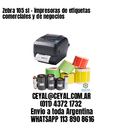 Zebra 105 sl – impresoras de etiquetas comerciales y de negocios