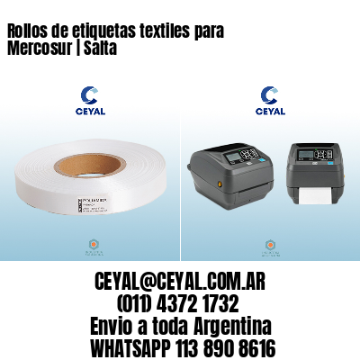 Rollos de etiquetas textiles para Mercosur | Salta