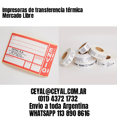 Impresoras de transferencia térmica Mercado Libre