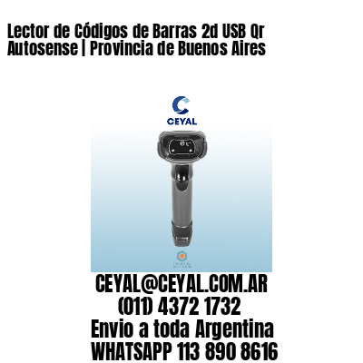 Lector de Códigos de Barras 2d USB Qr Autosense | Provincia de Buenos Aires