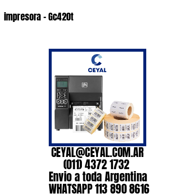 impresora - Gc420t