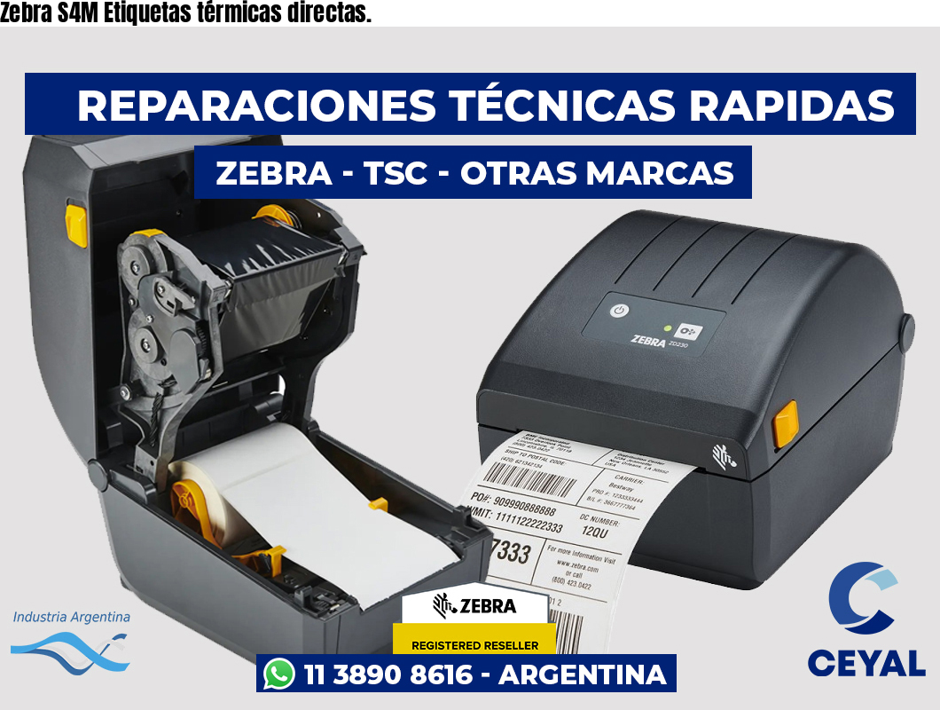 Zebra S4M Etiquetas térmicas directas.