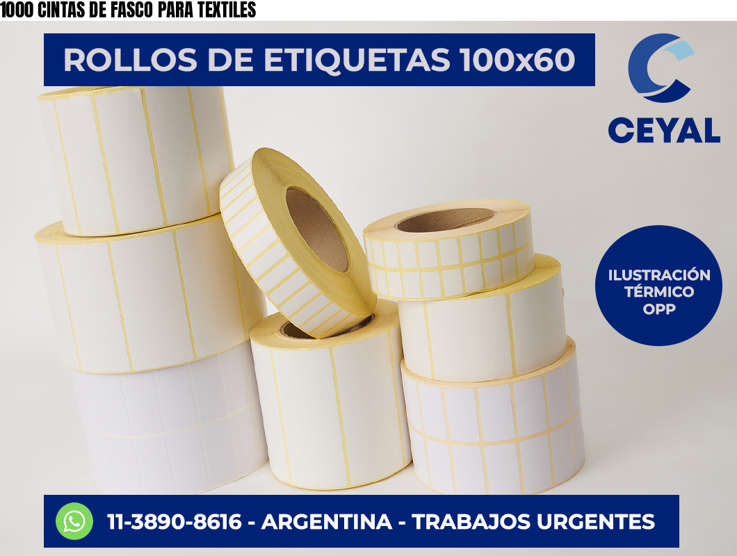 1000 CINTAS DE FASCO PARA TEXTILES